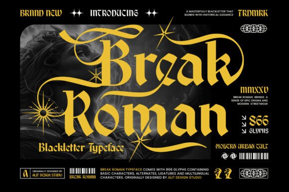 Break Roman: A Gothic-Serif Fusion for Modern Design
