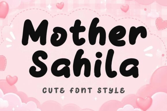 Mother Sahila: A Sweet and Sun-Drenched Typeface
