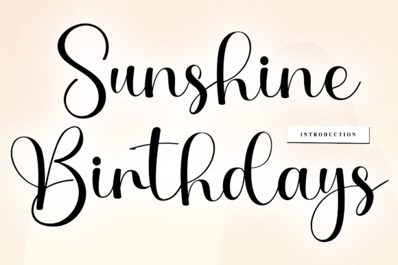 Sunshine Birthdays: The Artisanal Script Font for Modern Brands