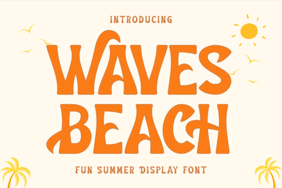 Waves Beach: A Fun Summer Display Font